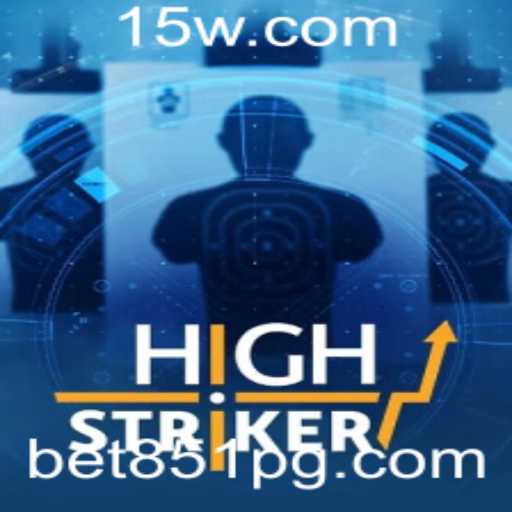 HighStriker: Descubra a Emoção do Jogo com Bet 851