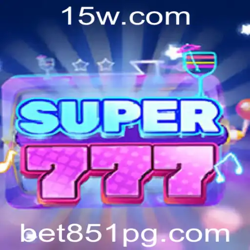 Descubra o Novo Jogo de Azar: Super777 com Bet 851
